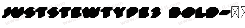 JustStewType3 Bold字体转换